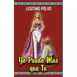 POLVO YO PUEDO MAS QUE TU